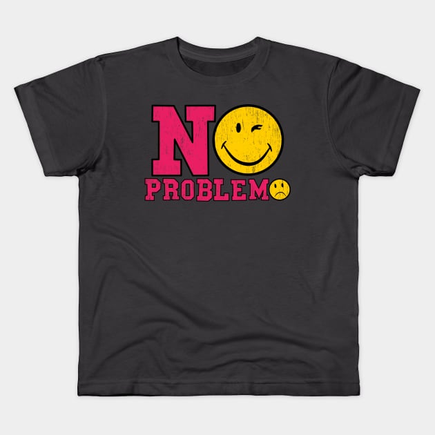 No Problemo Funny Face Kids T-Shirt by Motivation sayings 